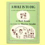 A Hole is to Dig by Ruth Krauss