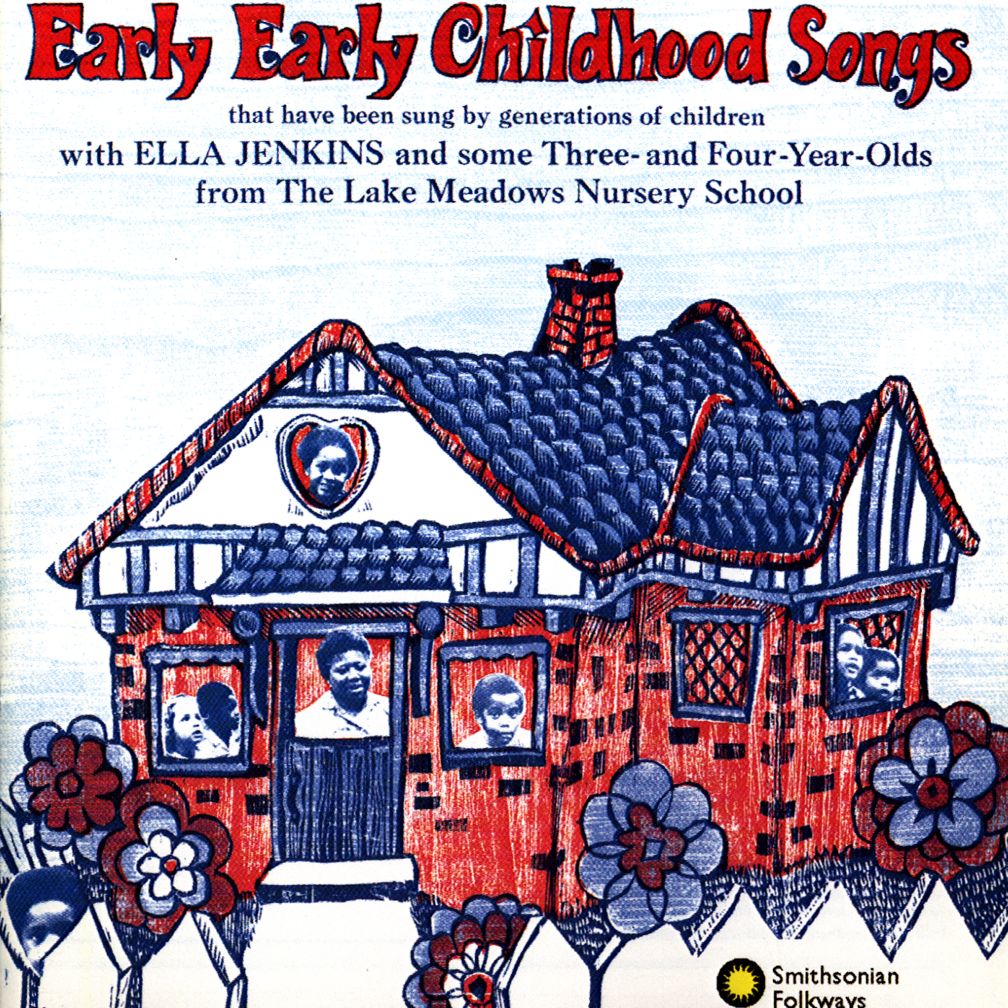Early, Early Childhood Songs <br />Artist: Ella Jenkins<br />