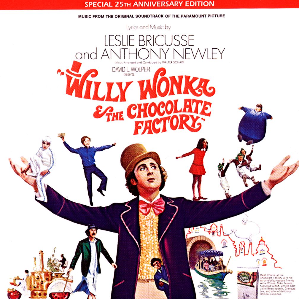 Willy Wonka & The Chocolate Factory<br />Artist: Leslie Bricusse and Anthony Newley<br />