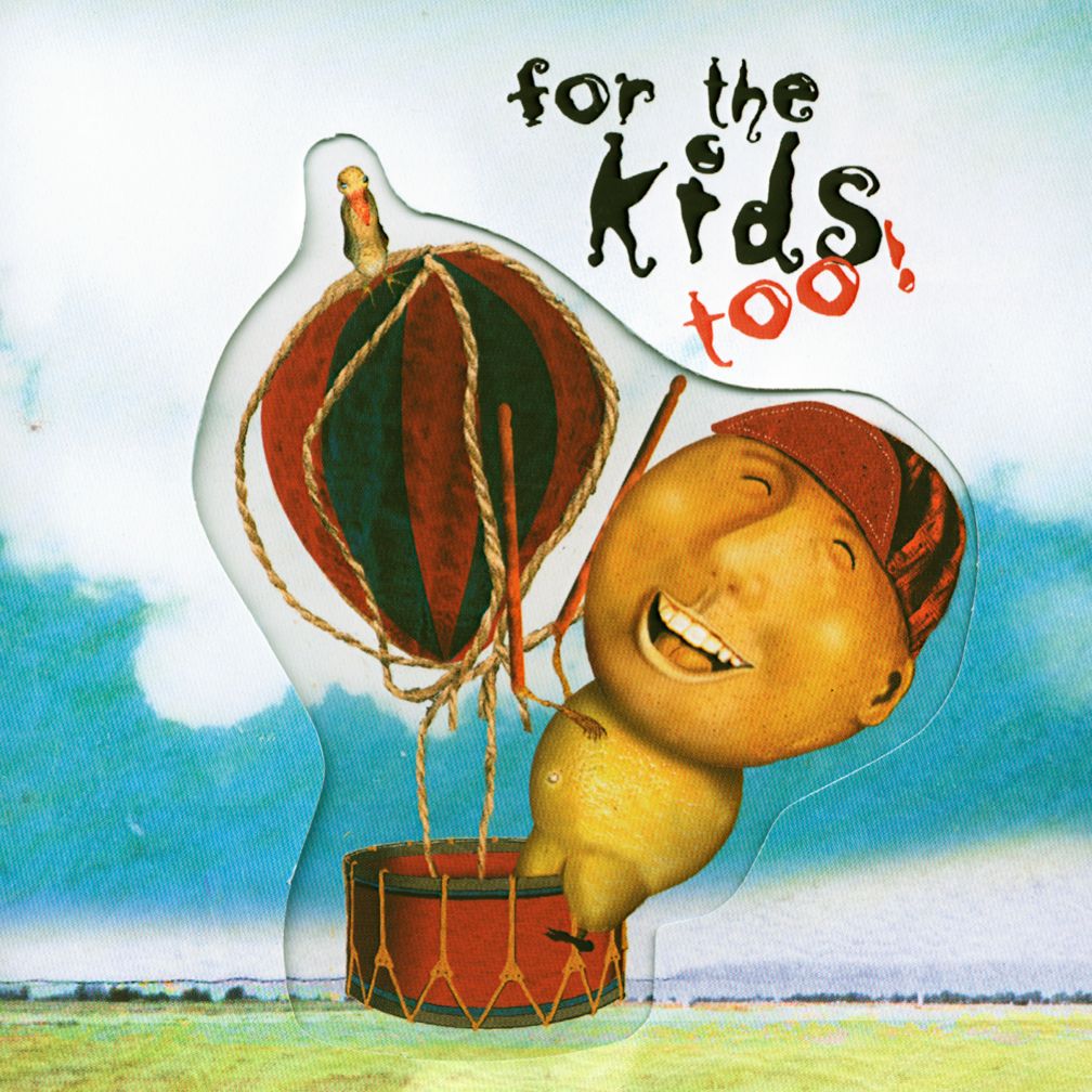 For the Kids Too! <br />Various Artists<br />