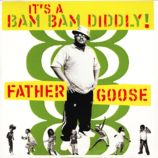 It's a Bam Bam Diddly!<br />Artist: Father Goose<br />