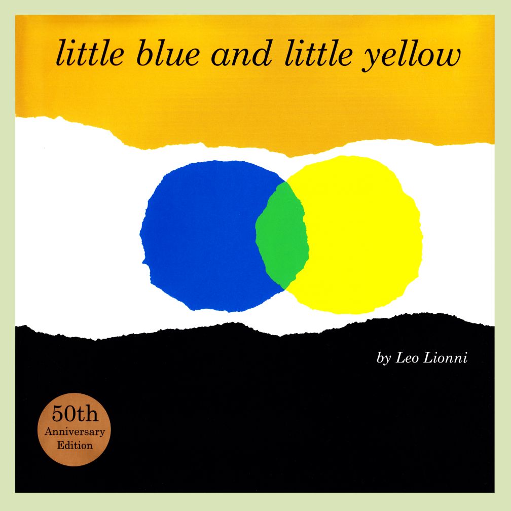 Little Blue and Little Yellow by Leo Lionni