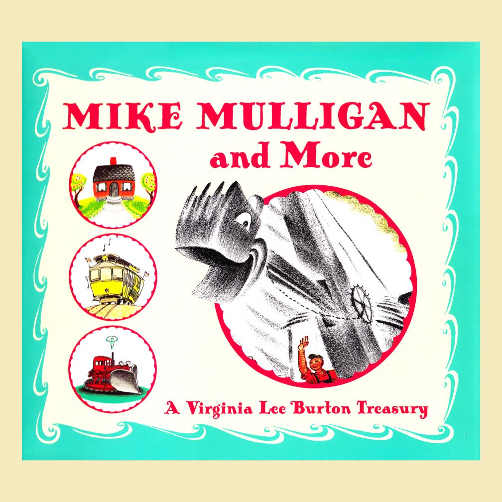 Mike Mulligan and More by Virginia Lee Burton