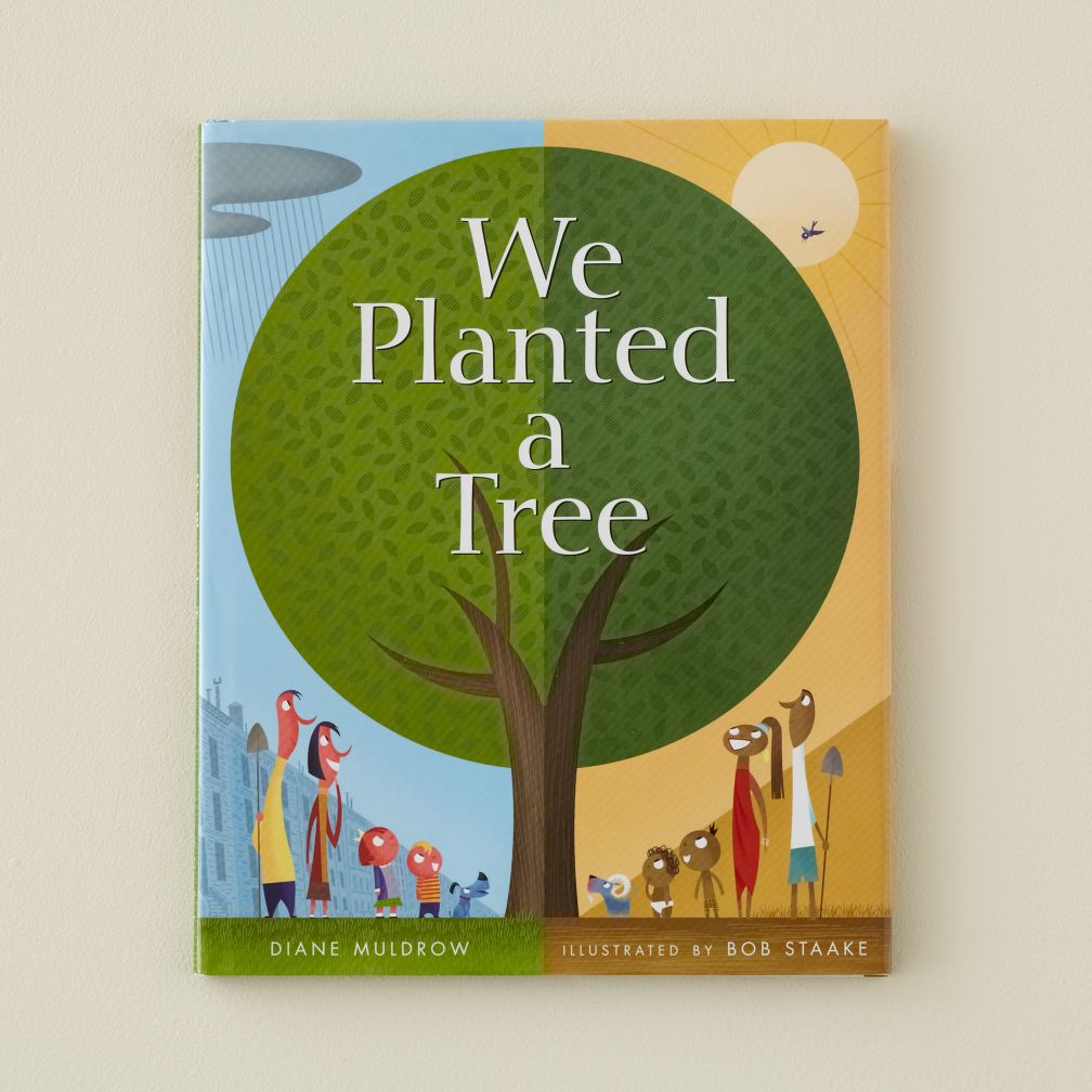 We Planted a Tree by Diane Muldrow