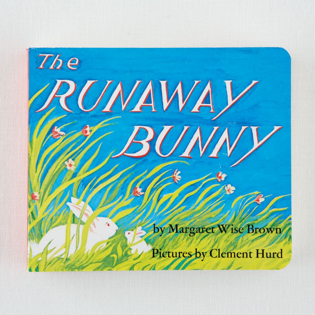 The Runaway Bunny by Margaret Wise Brown