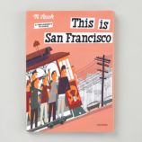 This is San Francisco by Miroslav Sasek