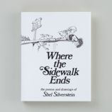Where the Sidewalk Ends by Shel Silverstein