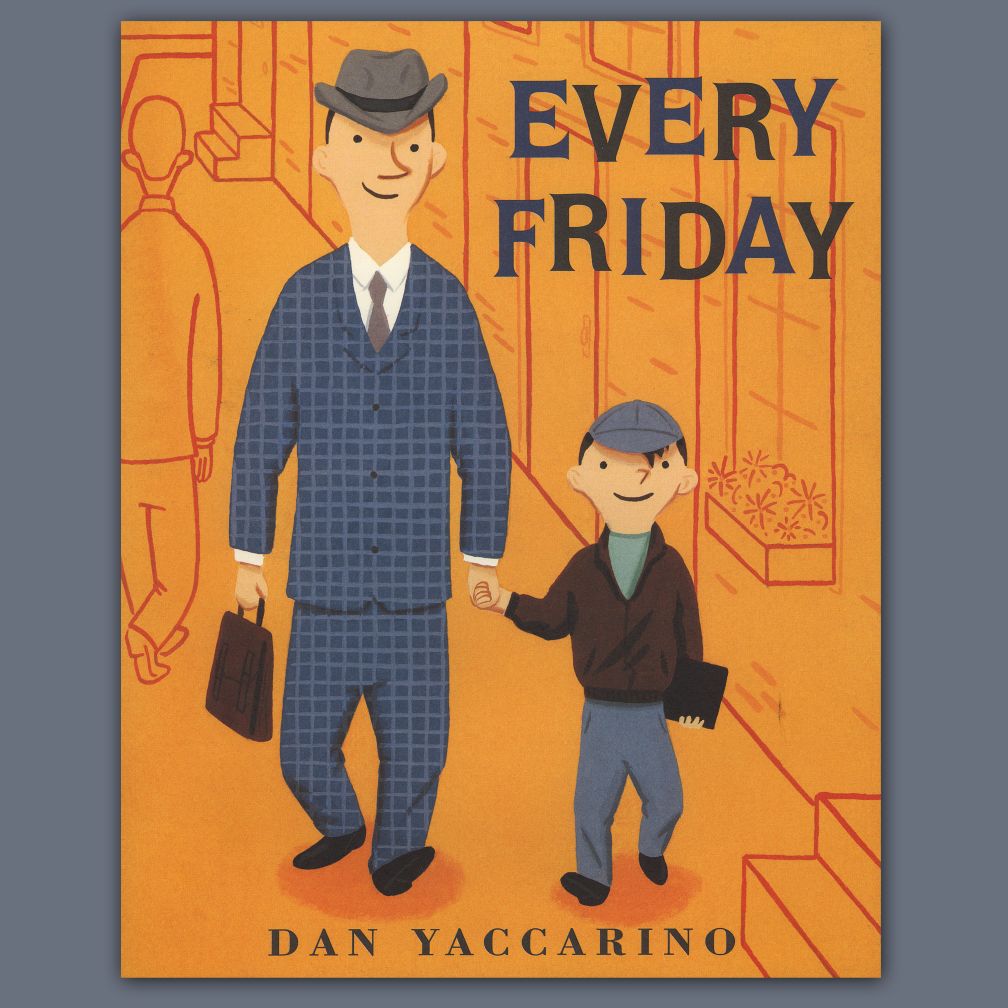 Every Friday by Dan Yaccarino