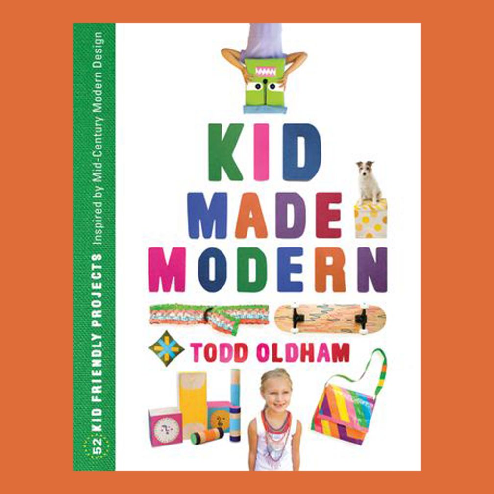 Kid Made Modern by Todd Oldham