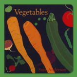 Vegetables by Sara Anderson